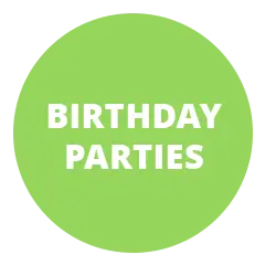 BIRTHDAY PARTIES Birthday Parties